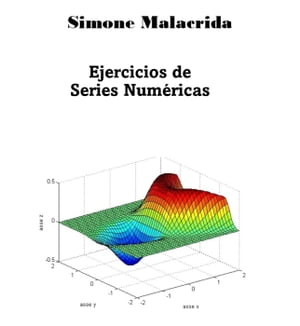 Ejercicios de Series Num?ricas【電子書籍】[ Simone Malacrida ]