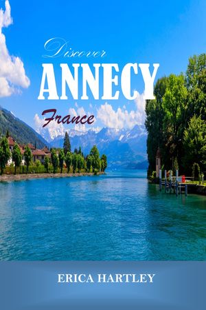 Discover ANNECY 2024 2025