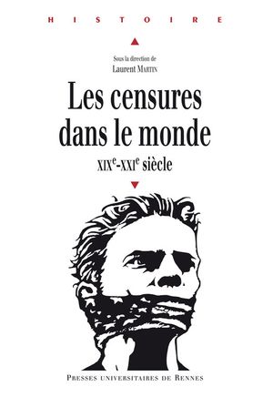 Les censures dans le monde XIXe- XXIe si?cle【電子書籍】