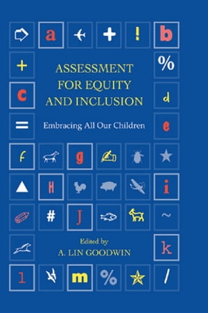 Assessment for Equity and Inclusion Embracing All Our ChildrenŻҽҡ