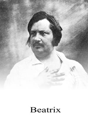 ŷKoboŻҽҥȥ㤨BeatrixŻҽҡ[ Honore de Balzac ]פβǤʤ351ߤˤʤޤ