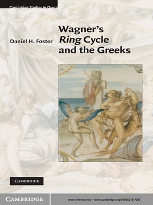 Wagner's Ring Cycle and the Greeks