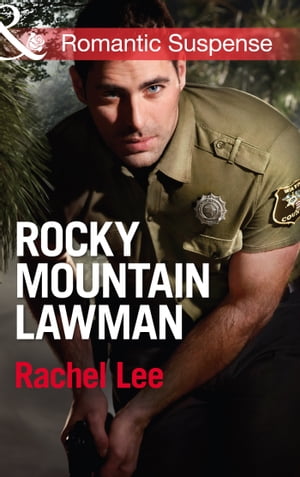 Rocky Mountain Lawman (Conard County: The Next Generation, Book 15) (Mills & Boon Romantic Suspense)