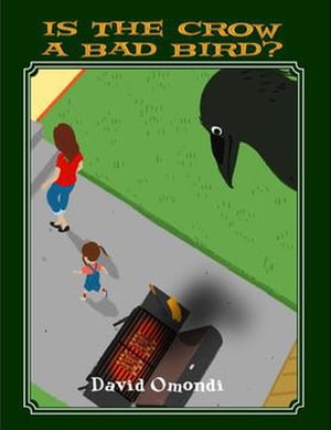 Is the Crow a Bad Bird?