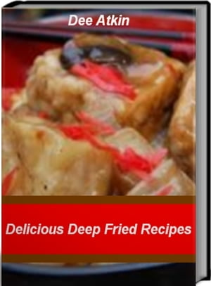 Delicious Deep Fried Recipes