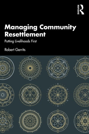 Managing Community Resettlement