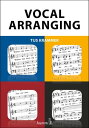 Vocal Arranging【電子書籍】[ Tijs Krammer ]