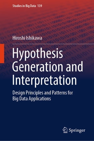 Hypothesis Generation and Interpretation