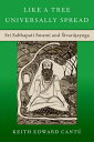 Like a Tree Universally Spread Sri Sabhapati Swami and ?ivar?jayoga【電子書籍】[ Keith...