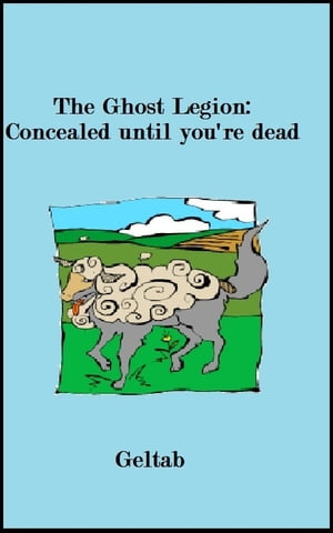 The Ghost Legion: Concealed until you're dead, Story IV