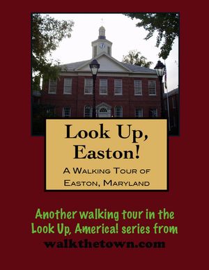 A Walking Tour of Easton, Maryland【電子書