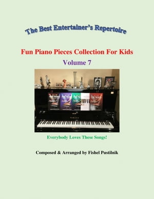 "Fun Piano Pieces Collection For Kids"-Volume 7