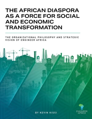 The African Diaspora As a Force for Social and Economic Transformation