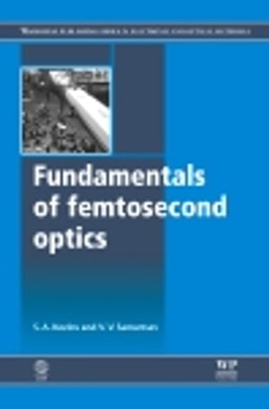 Fundamentals of Femtosecond Optics