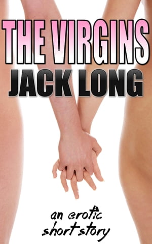 The Virgins【電子書籍】[ Jack Long ] 1