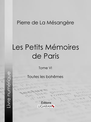 Les Petits M?moires de Paris Tome VI - Toutes le