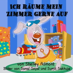 Ich räume mein Zimmer gerne auf (German Children's Book)