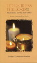 ŷKoboŻҽҥȥ㤨Let Us Bless the Lord, Year Two: Advent through Holy Week Meditations on the Daily OfficeŻҽҡ[ Barbara Cawthorne Crafton ]פβǤʤ1,922ߤˤʤޤ