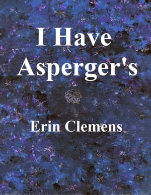 I Have Asperger's
