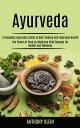 ŷKoboŻҽҥȥ㤨Ayurveda A Complete Ayurvedic Guide to Self-healing and Improved Health (The Power of Food as Medicine With Recipes for Health and WellnessŻҽҡ[ Anthony Klein ]פβǤʤ360ߤˤʤޤ