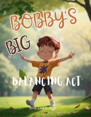 Bobby's Big Balancing Act