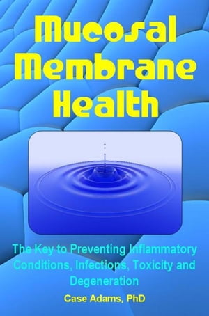 Mucosal Membrane Health