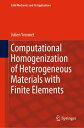 Computational Homogenization of Heterogeneous Materials with Finite Elements【電子書籍】 Julien Yvonnet