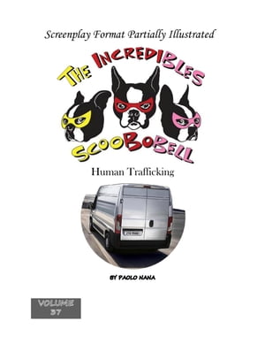 The Incredibles Scoobobell Human Trafficking