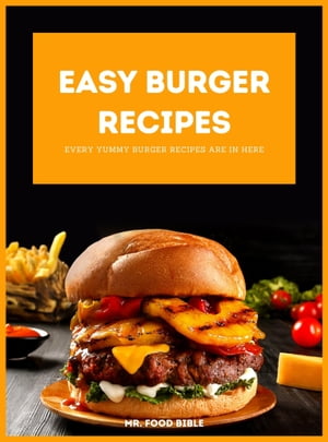 Easy Burger Recipes