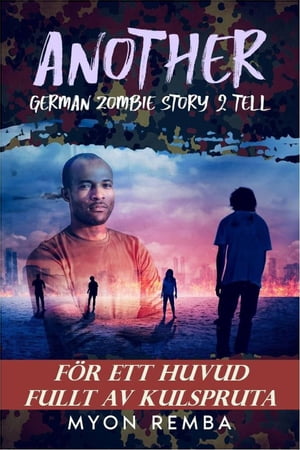 F?r ett huvud fullt av kulspruta. AGZS2T #2 SE_Another German Zombie Story 2 Tell, #2Żҽҡ[ Myon Remba ]