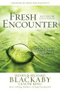 Fresh Encounter God's Plan for Your Spiritual Awakening RevisedŻҽҡ[ Richard Blackaby ]