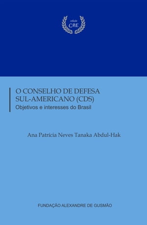 Conselho de Defesa Sul-Americano (CDS), O