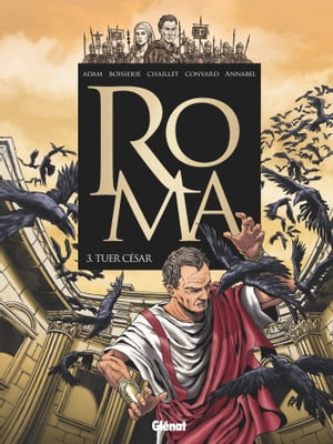 Roma - Tome 03 Tuer C?sar【電子書籍】[ Pie