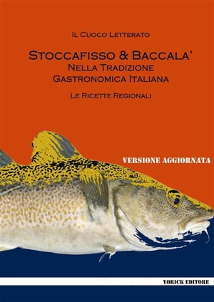 Stoccafisso e Baccal? nella tradizione gastronomica italiana