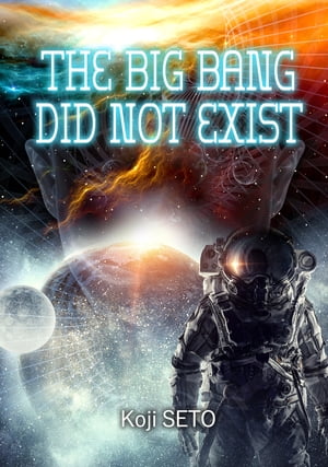 The Big Bang did not exist