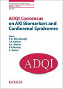 ADQI Consensus on AKI Biomarkers and Cardiorenal Syndromes【電子書籍】[ Claudio Ronco ...