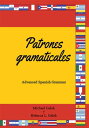 Patrones gramaticales Advanced Spanish Grammar