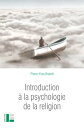 Introduction ? la psychologie de la religion【