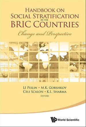 Handbook On Social Stratification In The Bric Countries: Change And Perspective