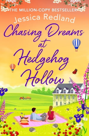 Chasing Dreams at Hedgehog Hollow A heartwarming, page-turning novel from Jessica Redland【電子書籍】[ Jessica Redland ]