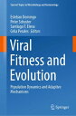 Viral Fitness and Evolution Population Dynamics and Adaptive Mechanisms【電子書籍】