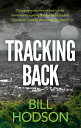Tracking Back【電子書籍】 Bill Hodson