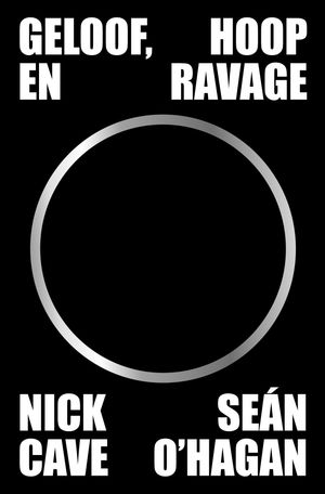 Geloof, hoop en ravage【電子書籍】 Nick Cave