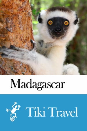 Madagascar Travel Guide - Tiki Travel