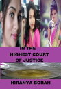 In the Highest Court of Justice【電子書籍】 Hiranya Borah