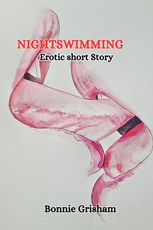 NIGHTSWIMMING【電子書籍】 BONNIE GRISHAM