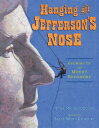 Hanging Off Jefferson's Nose Growing Up On Mount