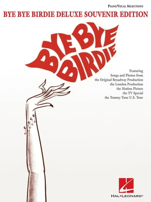 Bye Bye Birdie - Deluxe Souvenir Edition (Songbook)