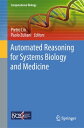 Automated Reasoning for Systems Biology and Medicine【電子書籍】