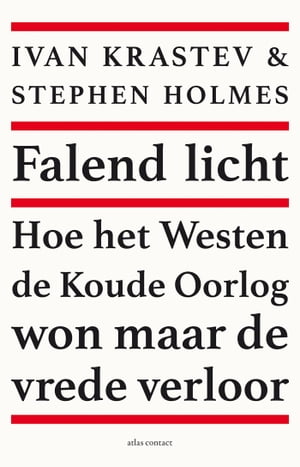 Falend licht Hoe het Westen de Koude Oorlog won ma